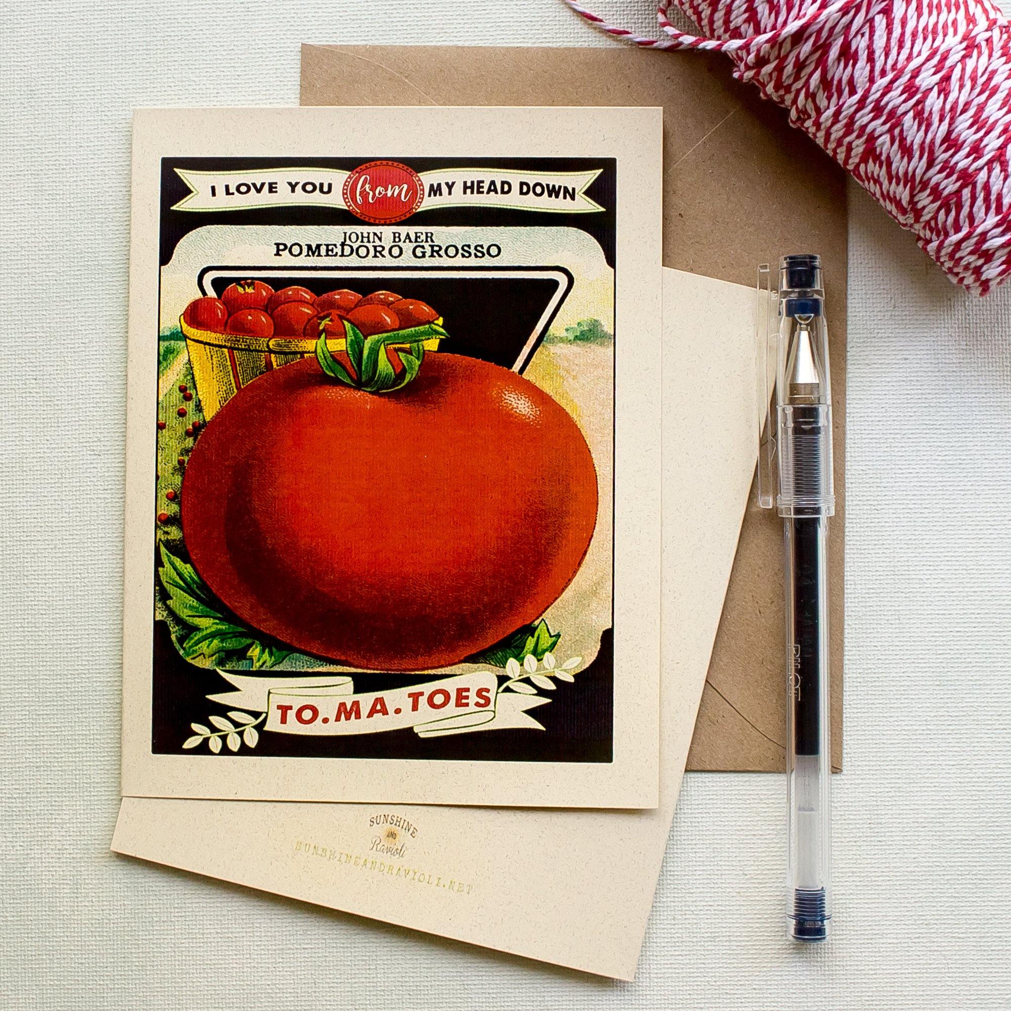 Funny Love card for gardeners - I love you from my head down to.ma.toes - Sunshine and Ravioli