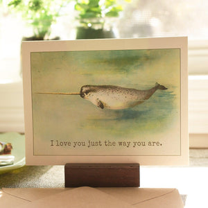 Narwhal Greeting Card - Whimsical Love Card - Love You Just the Way You Are