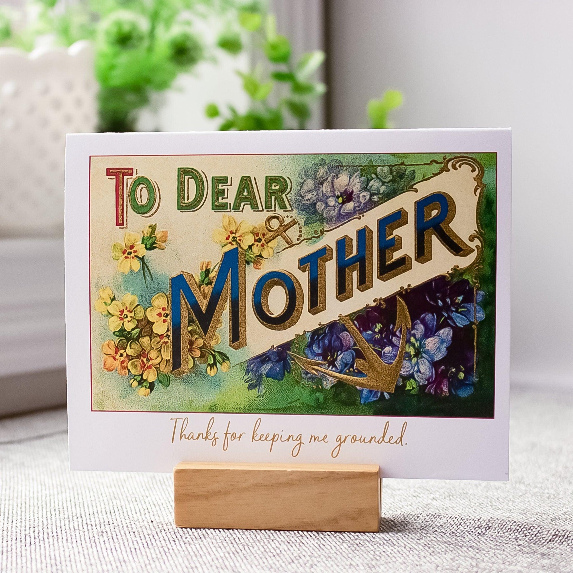 Mother's Day Card - To Dear Mother - Vintage Floral and Anchor Mothers Day Card - Thanks for Keeping Me Grounded Mom Card for Mother's Day