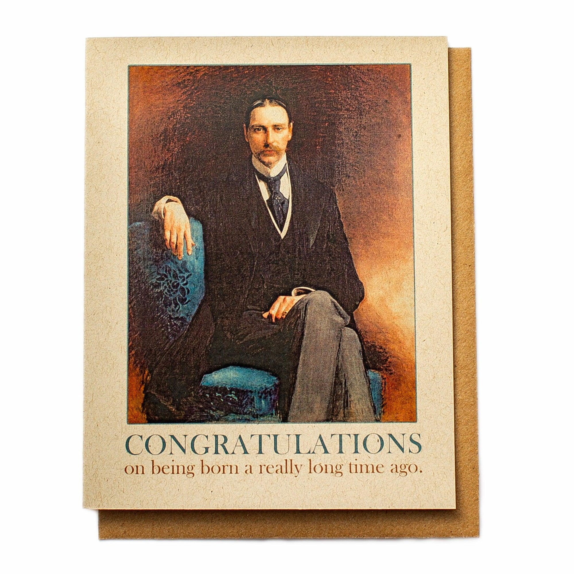 Funny Birthday Card - Gilded Age Vintage Old Man - Birthday Card for Mature Men - Congratulations on Being Born a Really Long Time Ago