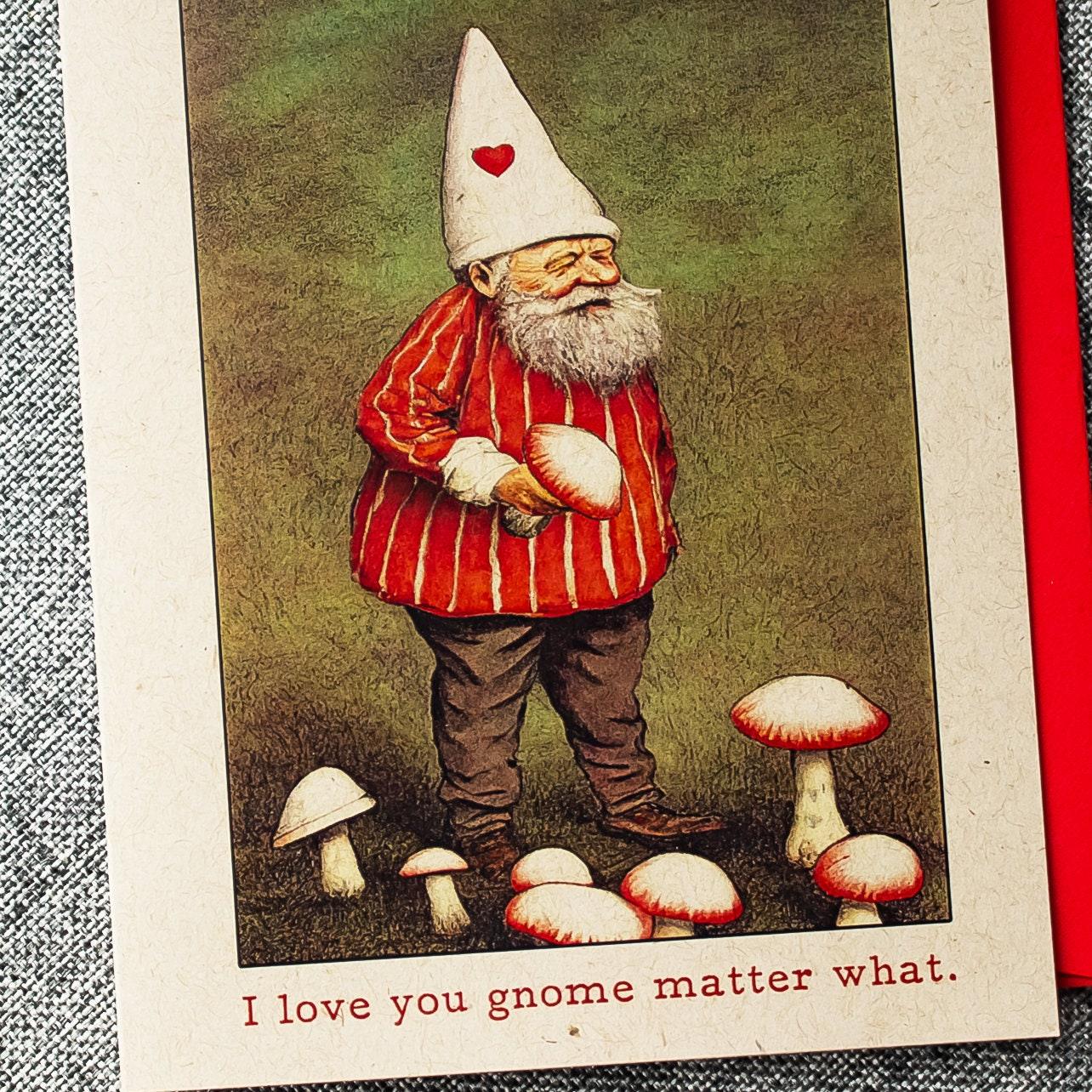 Gnome Valentine's Day Card - I Love You Gnome Matter What - Vintage Gnome and Mushroom - Punny Love Card