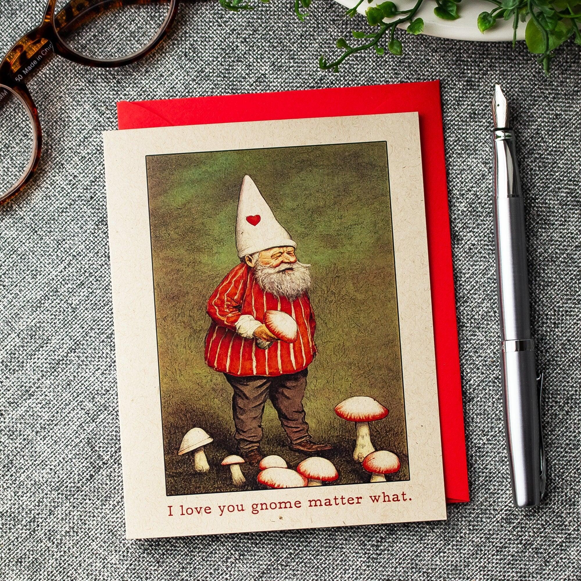 Gnome Valentine's Day Card - I Love You Gnome Matter What - Vintage Gnome and Mushroom - Punny Love Card